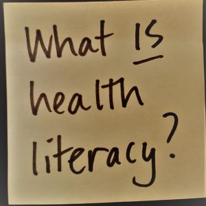 Some more health literacy basics
